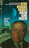 Cover of Scream Along With Me: Alfred Hitchcock Presents