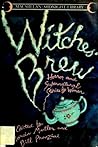Cover of Witches' Brew: Horror & Supernatural Stories By Women