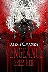Vengeance Frees Her