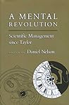 A Mental Revolution: Scientific Management Since Taylor