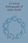 Critical Bibliography of Adam Smith