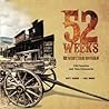 Cover of 52 Weeks, 52 Western Novels: Old Favorites and New Discoveries