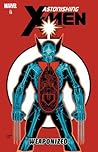 Cover of Astonishing X-Men, Vol. 11: Weaponized