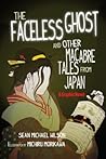 Cover of Lafcadio Hearn's "The Faceless Ghost" and Other Macabre Tales from Japan: A Graphic Novel