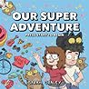 Our Super Adventure, Vol. 1