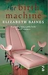 The Birth Machine