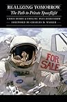 Realizing Tomorrow: The Path to Private Spaceflight