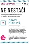 Cover of Ne nestaci: Jak se branit Trumpove sokove politice a vydobyt si svet, jaky potrebujeme