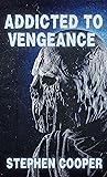Addicted To Vengeance