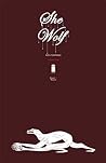 She Wolf, Vol. 1