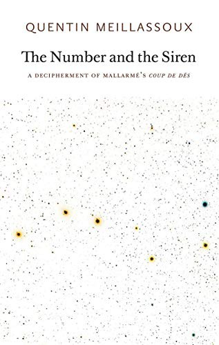 Cover of The Number and the Siren: A Decipherment of Mallarme's Coup de Des