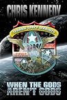 Cover of When the Gods Aren't Gods