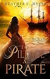 Cover of To Pillage a Pirate