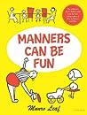 Manners can be fun.