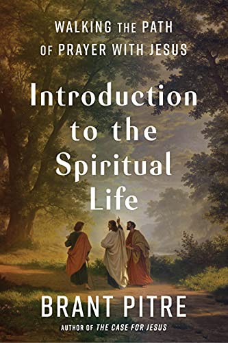 Cover of Introduction to the Spiritual Life: Walking the Path of Prayer with Jesus