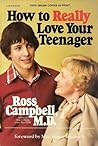 Cover of How to Really Love Your Teenager