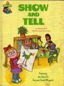 Cover of Show and tell, featuring Jim Henson's Sesame Street muppets