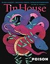 Cover of Tin House Magazine, Volume 20, Issue 1, Fall 2018: #77 Poison