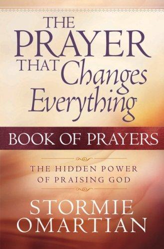 Cover of The Prayer That Changes Everything Book of Prayers: The Hidden Power of Praising God