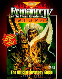 Romance of the Three Kingdoms IV: Wall of Fire: The Official Strategy Guide