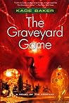The Graveyard Game (The Company)