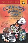 Corduroy Makes a Cake