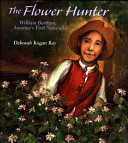 Cover of The Flower Hunter: William Bartram, America's First Naturalist