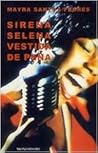 Cover of Sirena Selena vestida de pena