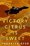 Cover of Victory Citrus Is Sweet