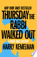 Thursday the Rabbi Walked Out
