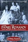 Cover of The Family Romanov: Murder, Rebellion, and the Fall of Imperial Russia