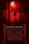 Vengeance Becomes Her