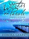 Witches on Parole