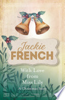 Cover of With Love from Miss Lily: A Christmas Story