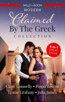 Cover of Claimed by the Greek Collection: The Greek's Billion-Dollar Baby / Claimed for the Greek's Child / The Greek Claims His Shock Heir / The Greek's Secre