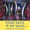Your Duck Is My Duck: Stories