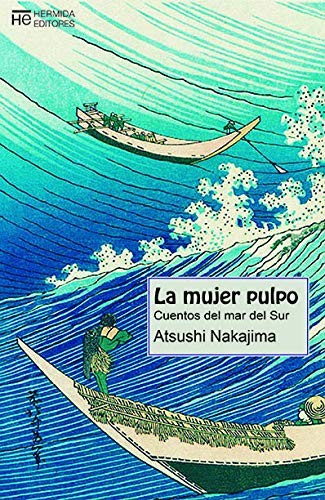 La mujer pulpo: Cuentos del mar del Sur