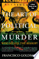 The Art of Political Murder: Who Killed the Bishop?