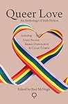 Queer Love: An Anthology of Irish Fiction