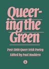 Queering the Green: Post-2000 Queer Irish Poetry