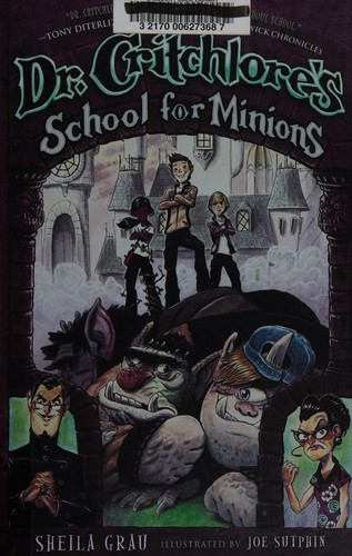 Cover of Dr. Critchlore's School for Minions
