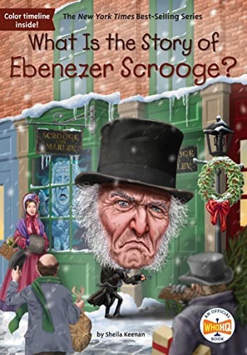 Cover of What Is the Story of: Ebenezer Scrooge?
