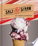 Salt & Straw Ice Cream Cookbook