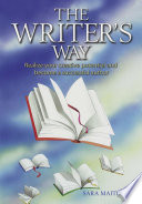 The Writer's Way: Realise Your Creative Potential and Become a Successful Author