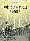 Cover of Our Alchemical Bodies