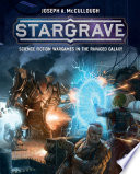 Cover of Stargrave: Science Fiction Wargames in the Ravaged Galaxy