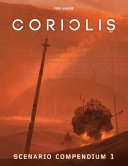 Coriolis: Scenario Compendium 1