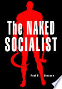 The Naked Socialist: Socialism Taught with The 5000 Year Leap Principles