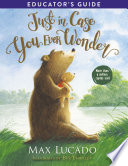 Cover of Just in Case You Ever Wonder Educator's Guide