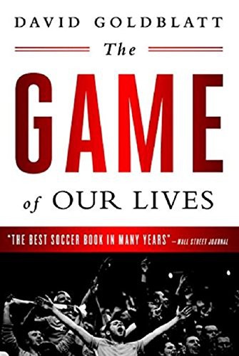 Cover of The Game of Our Lives: The Meaning and Making of English Football